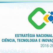 MCTI lança Estratégia Nacional de Ciência, Tecnologia e Inovação 2016 - 2019